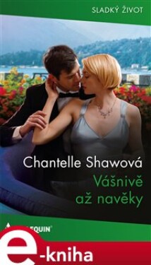 Vášnivě až navěky - Chantelle Shawová e-kniha