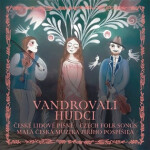 Vandrovali hudci - České lidové písně / Czech folk songs - CD - Malá česká muzika Jiřího Pospíšila
