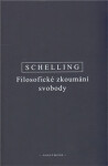 Filosofické zkoumání svobody Friedrich Schelling