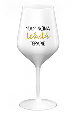 MAMINČINA TEKUTÁ TERAPIE bílá nerozbitná sklenice na víno 470 ml