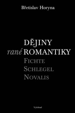 Dějiny rané romantiky (poškozená) - Břetislav Horyna