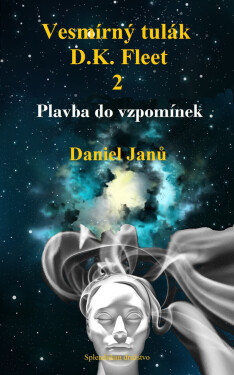 Vesmírný tulák, D.K. Fleet, 2 - Daniel Janů