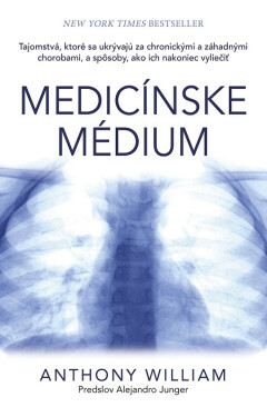 Medicínske médium - Anthony William