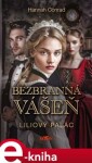 Liliový palác - Bezbranná vášeň - Hannah Conrad e-kniha