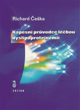 Kapesní průvodce léčbou dysliproproteinémií - Richard Češka