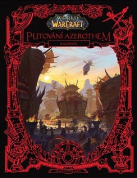 World of Warcraft: Putování Azerothem
