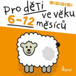 Pro děti ve věku 6-12 měsíců