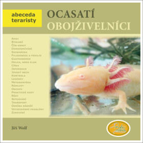 Ocasatí obojživelníci - Abeceda teraristy - Jiří Wolf