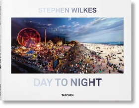 Stephen Wilkes: Day to Night - Stefen Wilkes