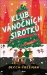 Klub vánočních sirotků - Becca Freeman