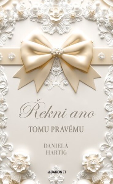 Řekni ano tomu pravému