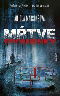 Mŕtve spomienky (slovensky) - Angela Marsons