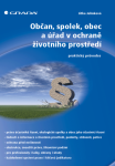 Občan, spolek, obec a úřad v ochraně životního prostředí - Jitka Jelínková - e-kniha