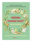 Múdra domácnosť starej mamy - Anna Lipovská
