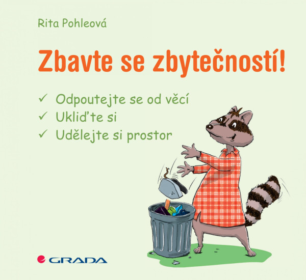 Zbavte se zbytečností! - Rita Pohleová