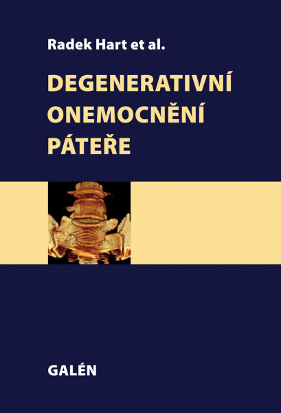 Degenerativní onemocnění páteře - Radek Hart, et al.