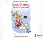 Dvakrát dole, jednou nahoře - audioknihovna - Marcela Mlynářová