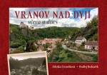 Vranov nad Dyjí včera dnes