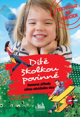 Dítě školkou povinné - M. M. Cabicar