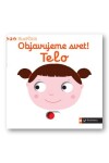 Objavujeme svet! Telo