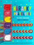 Náramky přátelství - kolektiv