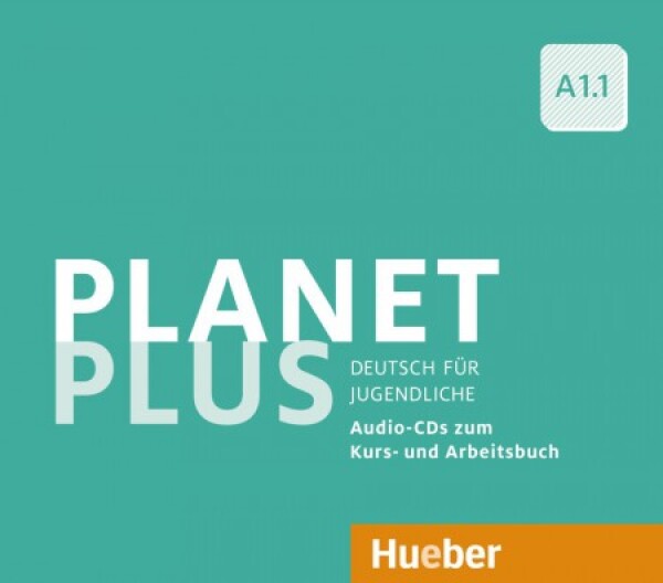 Planet Plus A1.1: 2 Audio-CDs zum Kursbuch, 1 Audio-CD zum Arbeitsbuch - Stefanie Zweig