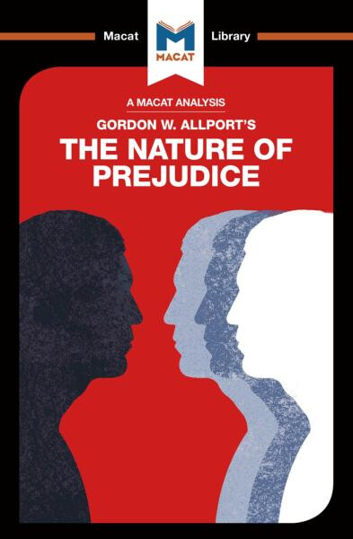 Gordon W. Allport's The Nature of Prejudice (A Macat Analysis) - Alexander O’Connor