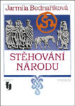 Stěhování národů - Jarmila Bednaříková