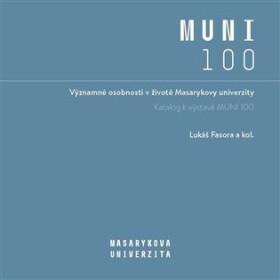 Významné osobnosti životě Masarykovy univerzity