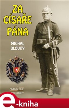 Za císaře pána - Michal Dlouhý e-kniha