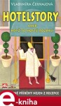 Hotelstory aneb když to hosté rozbalí. Úsměvné příběhy nejen z recepce - Vladimíra Černajová e-kniha