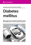Diabetes mellitus - Edita Hlinková, Jana Nemcová, kolektiv autorů