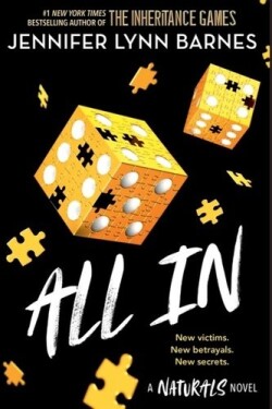 The Naturals: All In: Book 3 in this unputdownable mystery series from the author of The Inheritance Games - Jennifer Lynn Barnes