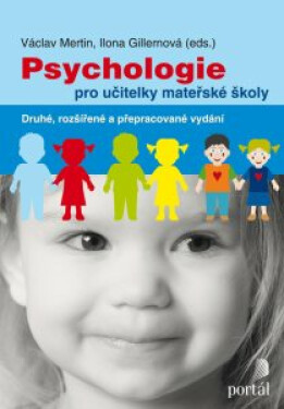 Psychologie pro učitelky MŠ - Ilona Gillernová, Václav Mertin