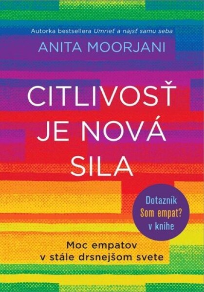 Citlivosť je nová sila - Anita Moorjani