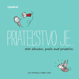 Priateľstvo je… - Lisa Swerlingová, Ralph Lazar