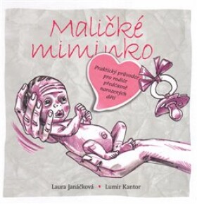 Maličké miminko Laura Janáčková,