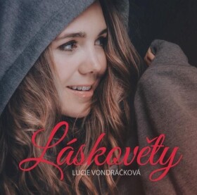 Láskověty - CD - Lucie Vondráčková