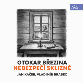 Nebezpečí sklizně - Otokar Březina - audiokniha