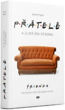 Přátelé a zlatá éra sitkomu - Joanna Hagan