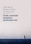 Člověk v teoretické perspektivě společenských věd - Jiří Šubrt