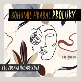 Proluky - Bohumil Hrabal - audiokniha
