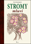 Stromy mluví