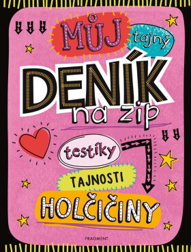 Můj tajný deník na zip, 2. vydání - kolektiv autorů