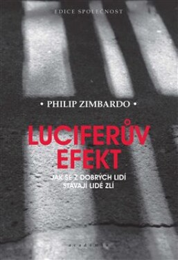 Luciferův efekt Philip Zimbardo