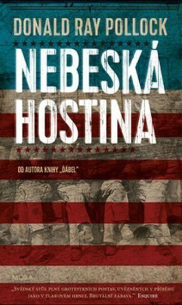 Nebeská hostina - Donald Ray Pollock