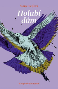 Holubí dům - Marie Rejfová
