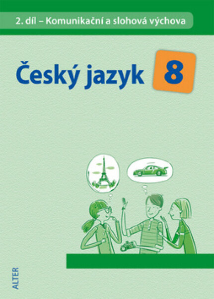 Český jazyk Komunikační slohová výchova