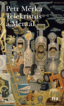 Telekristus a Mentál - Petr Měrka