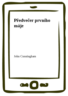 Předvečer prvního máje - John Cunningham